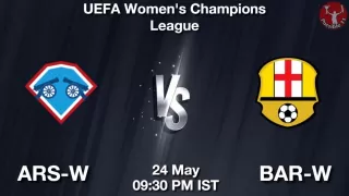 ARS-W vs BAR-W Matcch Previews