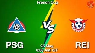PSG vs REI Matcch Previews