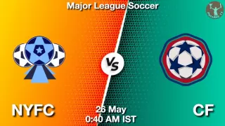 NYFC vs CF Matcch Previews