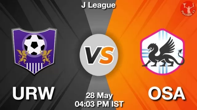 URW vs OSA ड्रीम11 भविष्यवाणी, फैंटेसी क्रिकेट टीम - 28 मई 2025