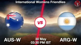 AUS-W vs ARG-W Matcch Previews