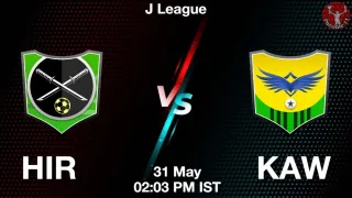 HIR vs KAW Matcch Previews