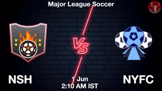 NSH vs NYFC Matcch Previews