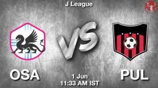 OSA vs PUL Matcch Previews