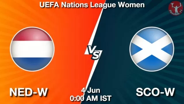 NED-W vs SCO-W ड्रीम11 भविष्यवाणी, फैंटेसी क्रिकेट टीम - 04 जून 2025