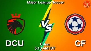 DCU vs CF Matcch Previews
