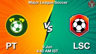 PT vs LSC Matcch Previews