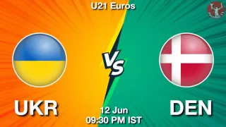 UKR vs DEN Matcch Previews