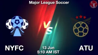 NYFC vs ATU Matcch Previews