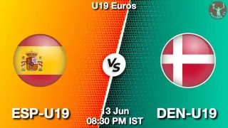 ESP-U19 vs DEN-U19 Matcch Previews