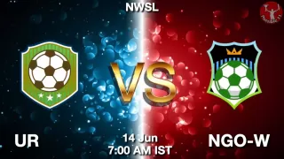 UR vs NGO-W Matcch Previews