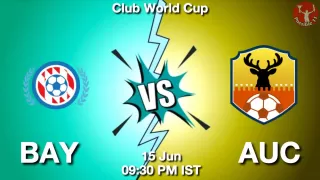 BAY vs AUC Matcch Previews