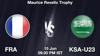 FRA vs KSA-U23 Matcch Previews