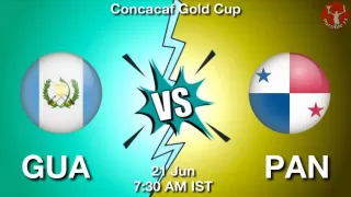 GUA vs PAN Matcch Previews