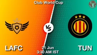 LAFC vs TUN Matcch Previews