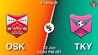 OSK vs TKY Matcch Previews