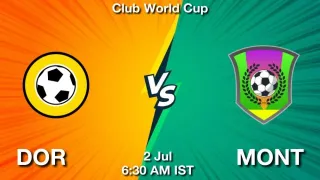 DOR vs MONT Matcch Previews