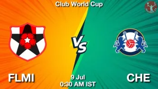 FLMI vs CHE Matcch Previews