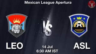 LEO vs ASL Matcch Previews