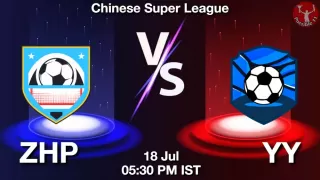 ZHP vs YY Matcch Previews