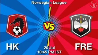 HK vs FRE Matcch Previews