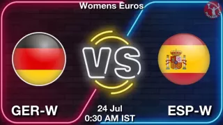 GER-W vs ESP-W Matcch Previews