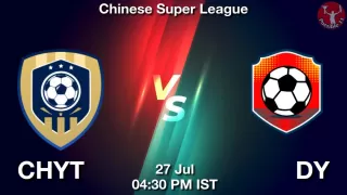 CHYT vs DY Matcch Previews