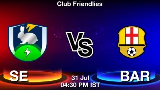 SE vs BAR Matcch Previews
