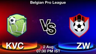 KVC vs ZW Matcch Previews