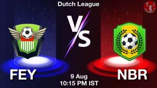 FEY vs NBR Matcch Previews