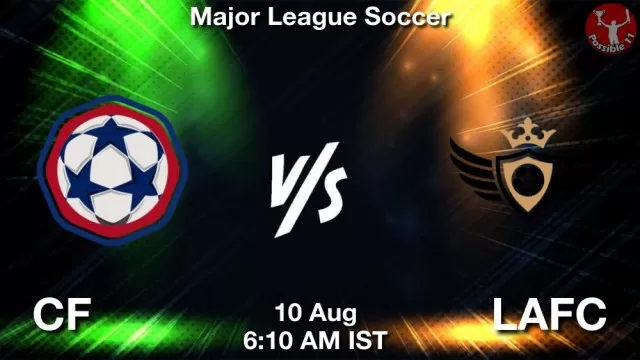 CF vs LAFC ड्रीम11 भविष्यवाणी, फैंटेसी क्रिकेट टीम - 10 अगस्त 2025