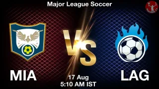 MIA vs LAG Matcch Previews