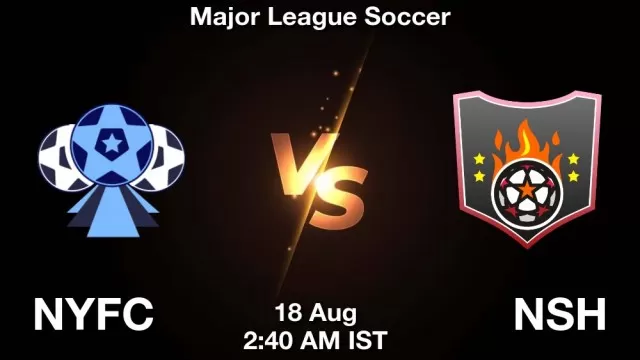 NYFC vs NSH ड्रीम11 भविष्यवाणी, फैंटेसी क्रिकेट टीम - 18 अगस्त 2025