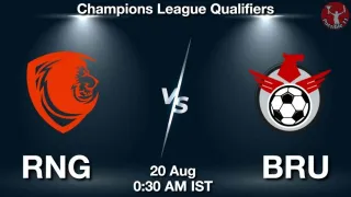 RNG vs BRU Matcch Previews