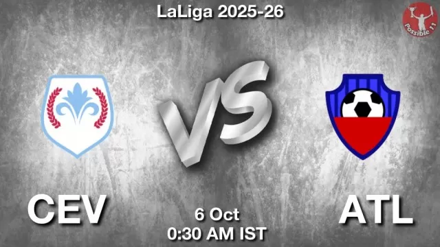 CEV vs ATL ड्रीम11 भविष्यवाणी, फैंटेसी क्रिकेट टीम - 06 अक्टूबर 2025