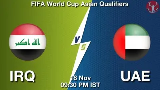 IRQ vs UAE Matcch Previews