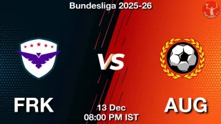 FRK vs AUG Matcch Previews