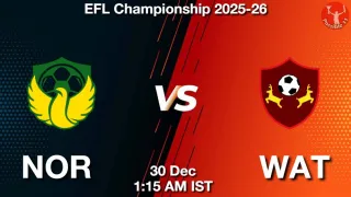 NOR vs WAT Matcch Previews