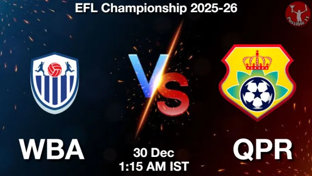 WBA vs QPR ड्रीम11 भविष्यवाणी, फैंटेसी क्रिकेट टीम - 30 दिसंबर 2025