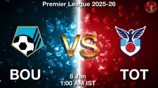 BOU vs TOT Matcch Previews