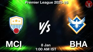 MCI vs BHA Matcch Previews