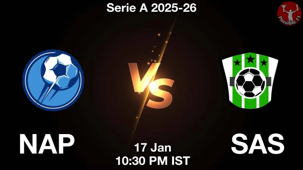 NAP vs SAS Match Preview, Key Players Updates | 17 Jan 2026