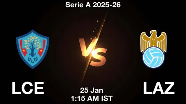 LCE vs LAZ ड्रीम11 भविष्यवाणी, फैंटेसी फुटबॉल टीम - 25 जनवरी 2026