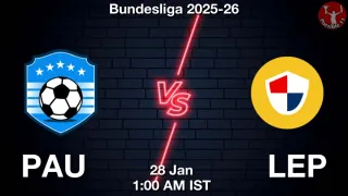 PAU vs LEP Matcch Previews