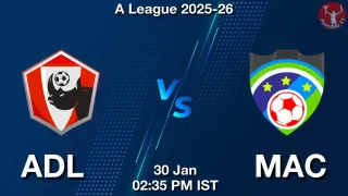 ADL vs MAC Matcch Previews