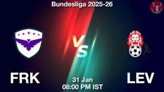 FRK vs LEV Matcch Previews