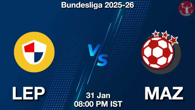 LEP vs MAZ ड्रीम11 भविष्यवाणी, फैंटेसी क्रिकेट टीम - 31 जनवरी 2026