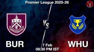 BUR vs WHU Matcch Previews