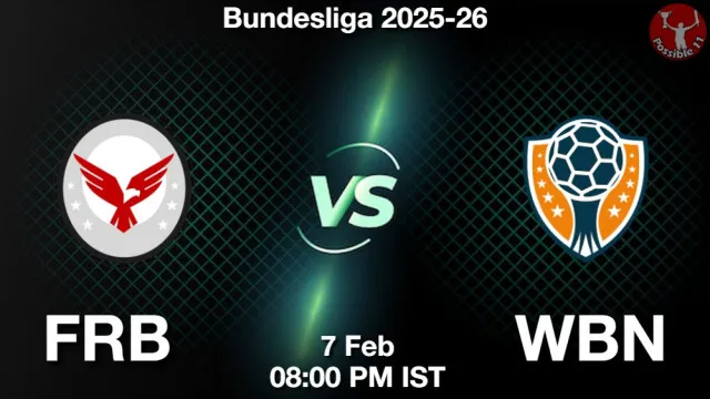 FRB vs WBN ड्रीम11 भविष्यवाणी, फैंटेसी क्रिकेट टीम - 07 फ़रवरी 2026