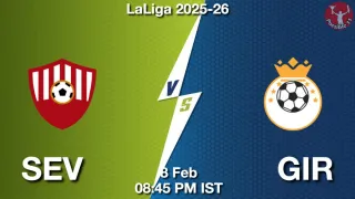 SEV vs GIR Matcch Previews
